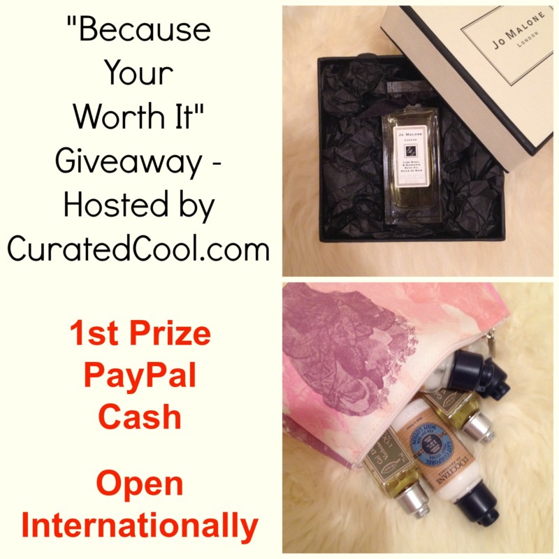 Because Your Worth It Giveaway - Hosted by CuratedCool.com