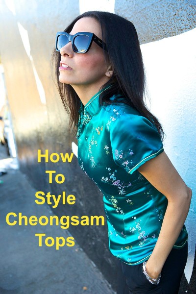 How To Style Cheongsam Tops