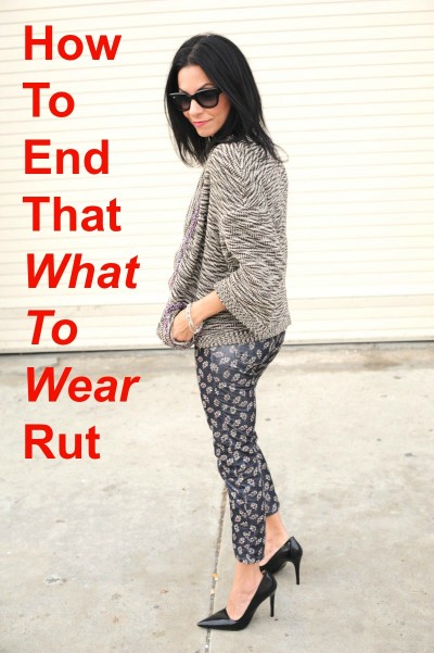 How To End That What To Wear Rut
